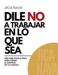 Dile No a Trabajar en lo Que Sea