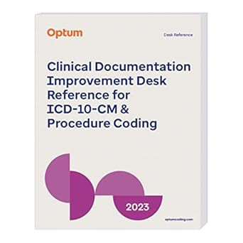 2023 Clinical Documentation Improvement Desk Reference for