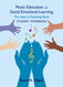 Music Education and Social Emotional Learning Student Workbook