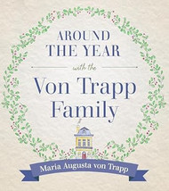 Around the Year with the Von Trapp Family