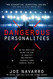 Dangerous Personalities