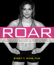 ROAR: How to Match Your Food and Fitness to Your Unique