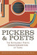 Pickers and Poets