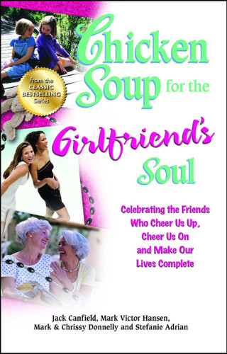 Chicken Soup for the Girlfriend's Soul