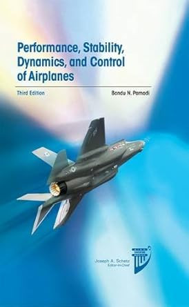 Performance Stability Dynamics and Control of Airplanes