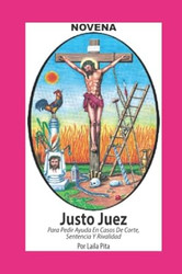 Novena De Justo Juez para Pedir Ayuda en Casos de Corte
