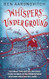 Whispers Underground