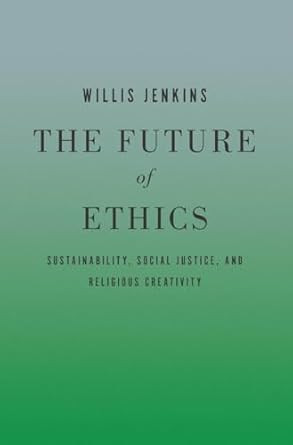 The Future of Ethics