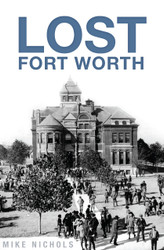 Lost Fort Worth