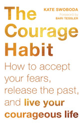 The Courage Habit