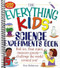 The Everything Kids' Science Experiments Book