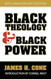Black Theology and Black Power