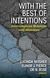 With the Best of Intentions