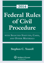 Federal Rules Of Civil Procedure With Selected Rules And Statutes