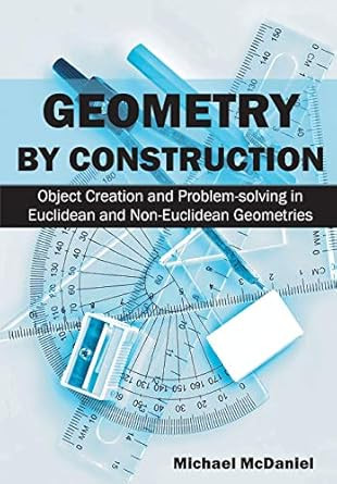 Geometry by Construction