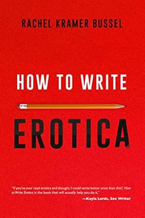 How to Write Erotica