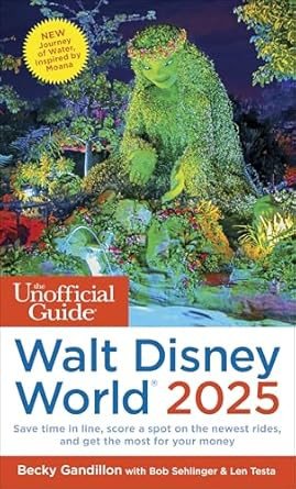 The Unofficial Guide to Walt Disney World 2025