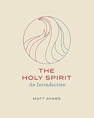 The Holy Spirit: An Introduction