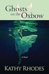 Ghosts on the Oxbow