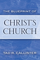 The Blueprint of Christ's Church