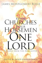 Seven Churches Four Horsemen One Lord