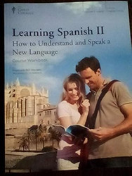 Learning Spanish II How to Understand and Speak a New Language