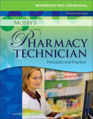Workbook And Lab Manual For Mosby's Pharmacy Technician
