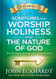 Scriptures for Worship Holiness and the Nature of God