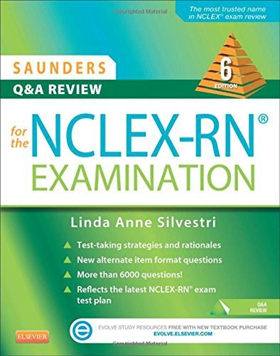 Saunders Q & A Review For The Nclex-Rn Examination