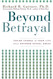 Beyond Betrayal