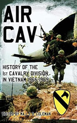 Air Cav: History of the 1st Cavalry Division in Vietnam