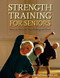 Strength Training for Seniors