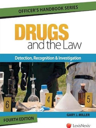 Drugs and the Law - Detection Recognition and Investigation