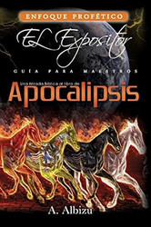 Una Mirada Biblica al libro de Apocalipsis