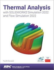 Thermal Analysis with SOLIDWORKS Simulation 2022 and Flow