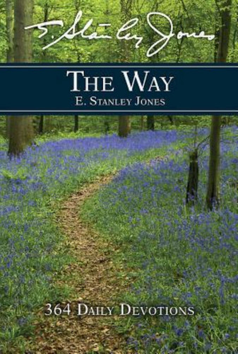 The Way: 364 Daily Devotions The Way: 364 Daily Devotions