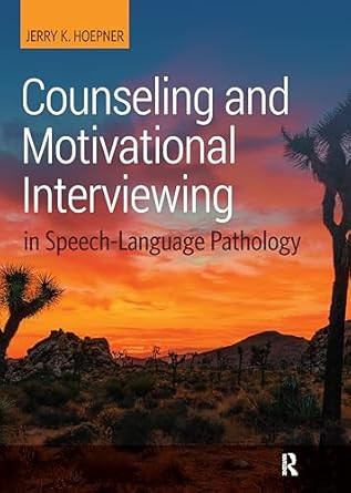 Counseling and Motivational Interviewing in Speech-Language