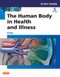 Study Guide To Accompany The Human Body In Health And Illness