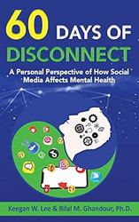 60 Days of Disconnect A Personal Perspective of How Social