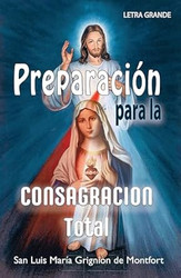 Preparacion para la Consagracion Total a la virgen