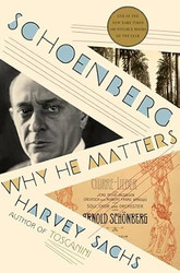 Schoenberg: Why He Matters