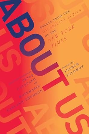 About Us: Essays from the Disability Series of the New York