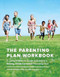 The Parenting Plan Workbook