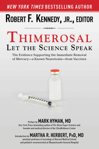 Thimerosal: Let the Science Speak: The Evidence Supporting the