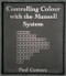 Controlling Colour with the Munsell System by Paul Centore
