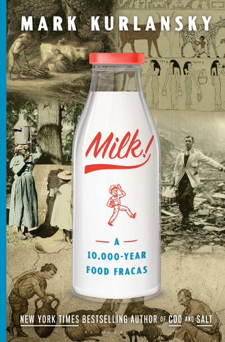 Milk!: A 10 000-Year Food Fracas