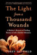 The Light from a Thousand Wounds