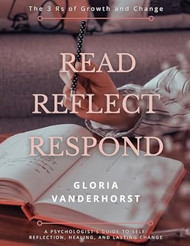 Read Reflect Respond - The 3 Rs of Growth and Change