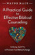 A Practical Guide for Effective Biblical Counseling