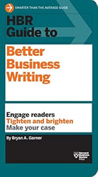 HBR Guide to Better Business Writing